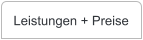 Leistungen + Preise